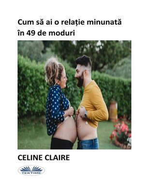 cover image of Cum Să Ai O Relație Minunată În 49 De Moduri